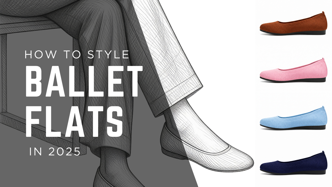How to Style Ballet Flats in 2025 – From Casual to Chic